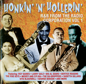 Honkin' 'N' Hollerin' - R&B From The Radio Corporation, Bol. 1