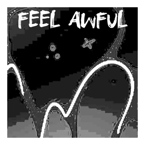 FEEL AWFUL (EP)