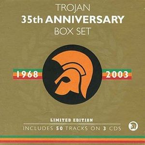 Trojan 35th Anniversary Box Set 1968-2003