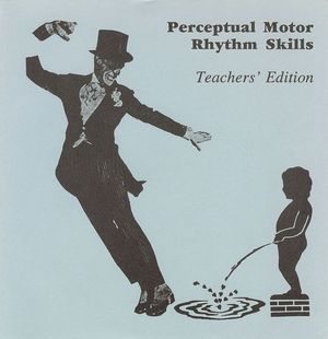 Perceptual Motor Rhythm Skills – Teacher’s Edition (EP)