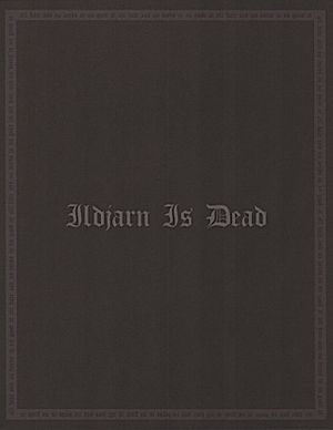 Ildjarn Is Dead