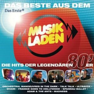 Das Beste aus dem Musikladen: Die Hits der legendären 80’er