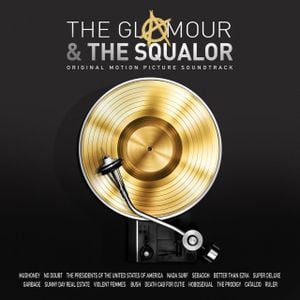 The Glamour & The Squalor: Original Motion Picture Soundtrack (OST)