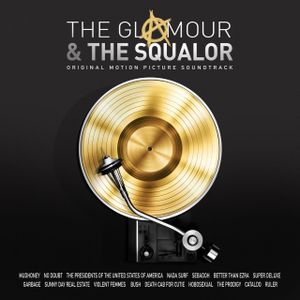 The Glamour & The Squalor (Original Motion Picture Soundtrack) (OST)