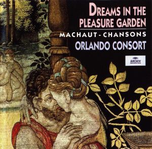 Dreams in the Pleasure Garden: Chansons