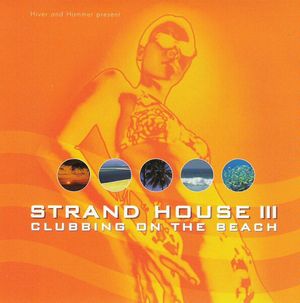 Strand House III: Clubbing on the Beach