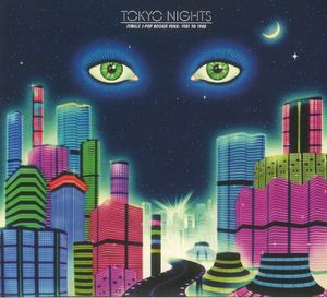 Tokyo Nights (Female J‐Pop Boogie Funk: 1981 to 1988)