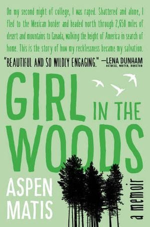 Girl in the Woods : A Memoir