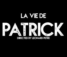 image-https://media.senscritique.com/media/000017878034/0/la_vie_de_patrick.jpg