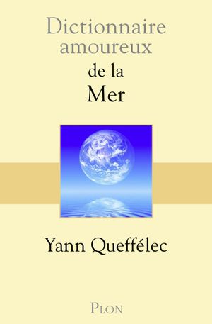 Dictionnaire amoureux de la Mer