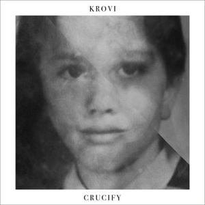 Crucify (Single)