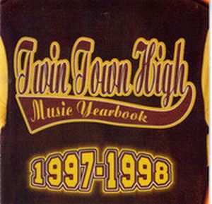 Twin Town High Music Yearbook, Volume 1: 1997-1998