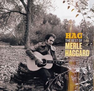 Hag: The Best of Merle Haggard