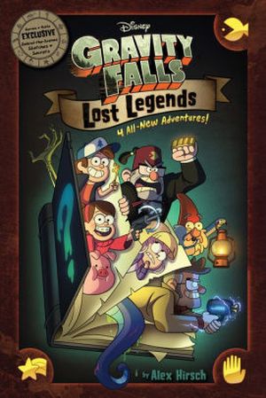 Gravity Falls : Lost Legends - 4 All-New Adventures!