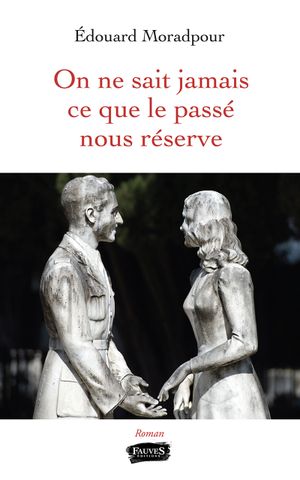 On ne sait jamais ce que le passé nous réserve