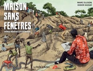 Maison sans fenêtres, enfances meurtries en Centrafrique