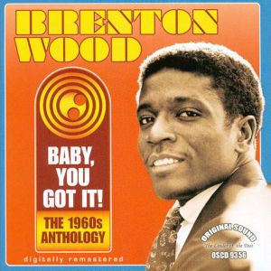 Baby, You Got It! The 1960s Anthology