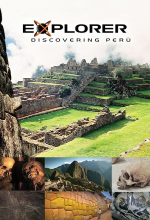 Explorer: Discovering Peru