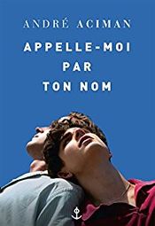 Couverture Appelle-moi par ton nom Couverture Appelle-moi par ton nom