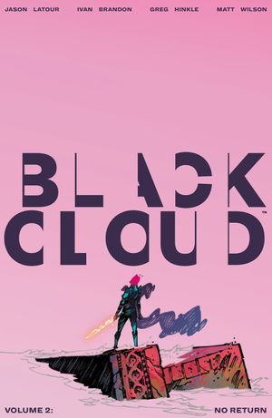 Black Cloud, Vol.2: No Return