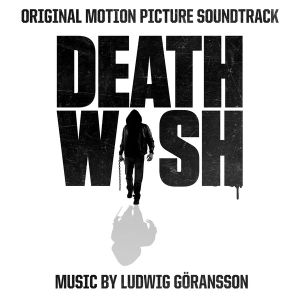 Death Wish: Original Motion Picture Soundtrack (OST)