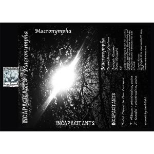 Incapacitants / Macronympha