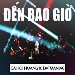 Đến bao giờ (Single)