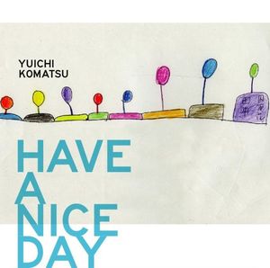 HAVE A NICE DAY