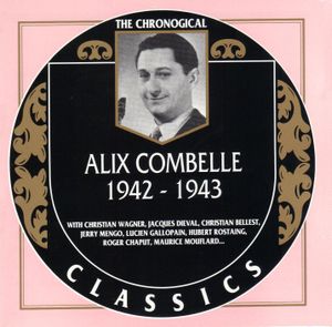The Chronological Classics: Alix Combelle 1942–1943