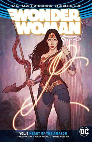 Wonder Woman (Rebirth) Vol. 5: The Heart of the Amazon