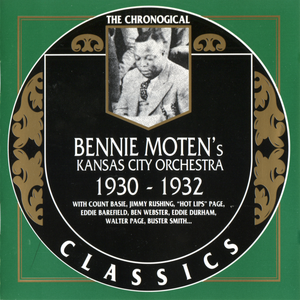 The Chronological Classics: Bennie Moten’s Kansas City Orchestra 1930–1932