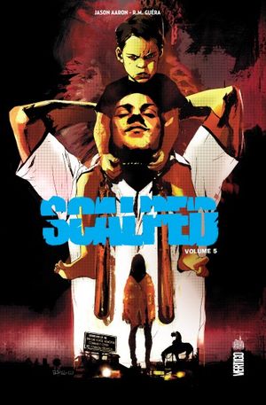 Scalped : Intégrale, tome 5