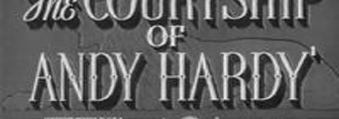 Cover The Courtship of Andy Hardy