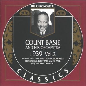 The Chronological Classics: Count Basie and His Orchestra 1939, Volume 2