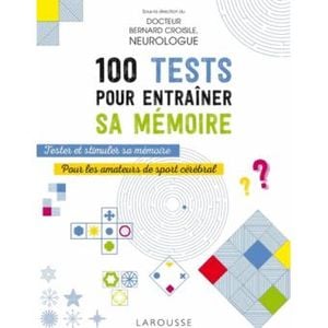 100 tests pour entraîner sa mémoire