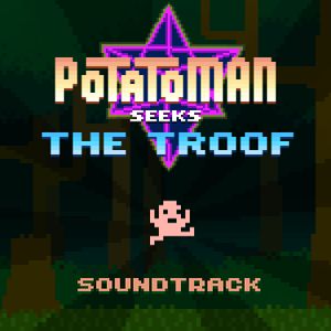 Potatoman Seeks the Troof OST (OST)