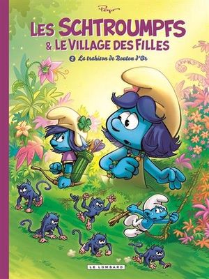 La Trahison de Bouton d'or - Les Schtroumpfs & le Village des filles, tome 2