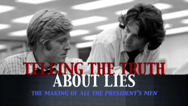 Telling the Truth About Lies: The Making of 'All the President's Men'