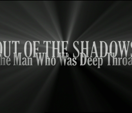image-https://media.senscritique.com/media/000017894321/0/out_of_the_shadows_the_man_who_was_deep_throat.png