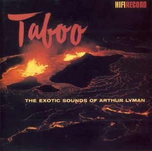 The Exotic Sounds of the Arthur Lyman Group