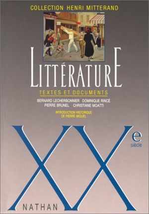 Littérature : textes et documents - XXème siècle