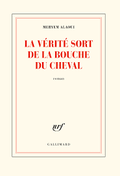 Couverture La vérité sort de la bouche du cheval Couverture La vérité sort de la bouche du cheval