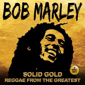 Solid Gold: Reggae From the Greatest