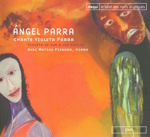 Ángel Parra chante Violeta Parra