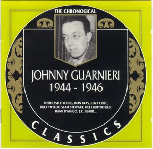 The Chronological Classics: Johnny Guarnieri 1944-1946