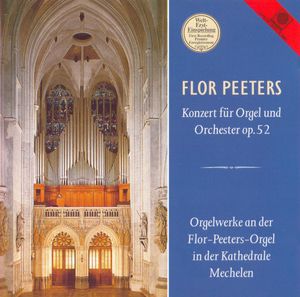 Konzert für Orgel und Orchester op. 52 / Orgelwerke