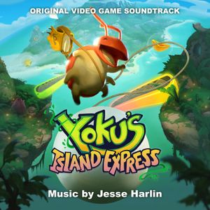 Yoku's Island Express Original Video Game Soundtrack (OST)