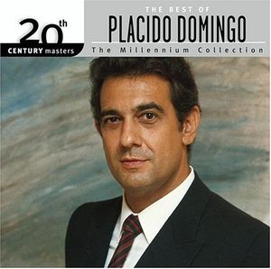 20th Century Masters: The Millennium Collection: The Best of Placido Domingo
