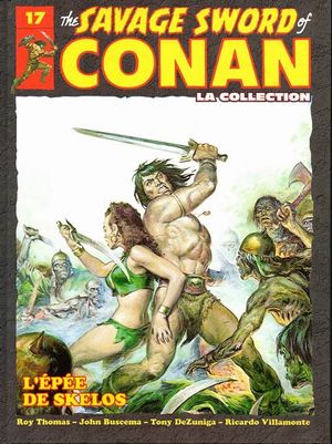L'épée de Skelos - The Savage Sword of Conan: La Collection, tome 17