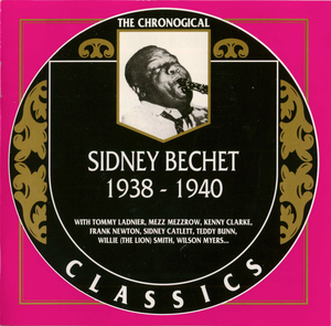The Chronological Classics: Sidney Bechet 1938-1940